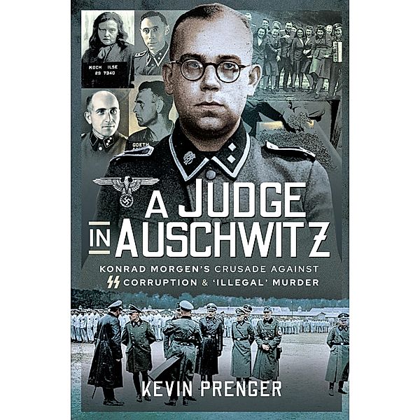 A Judge in Auschwitz, Kevin Prenger