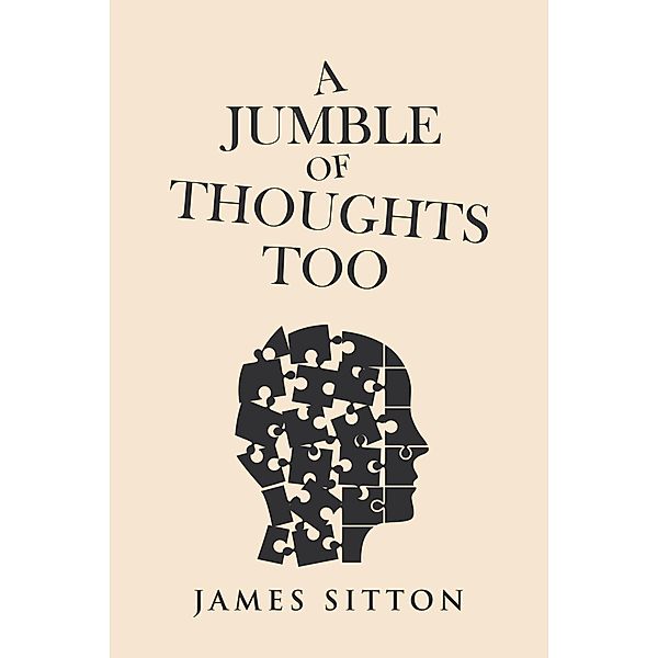A Jumble of Thoughts Too, James Sitton