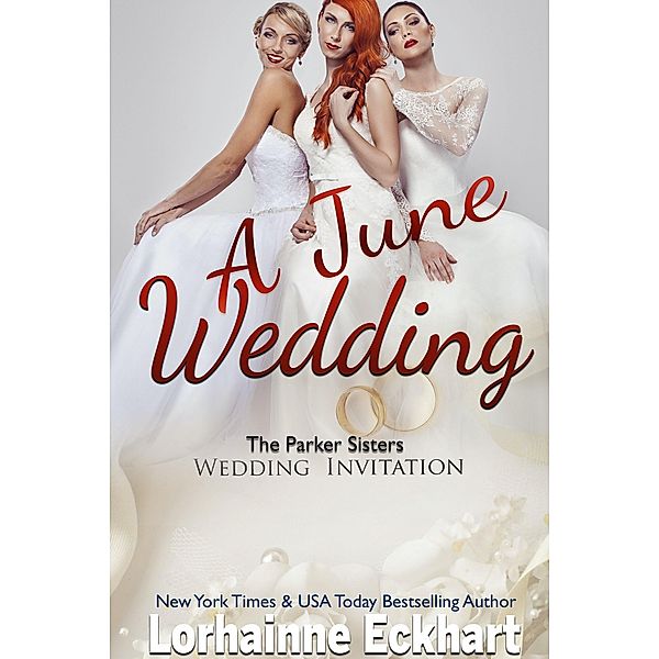 A June Wedding / The Parker Sisters Bd.6, Lorhainne Eckhart