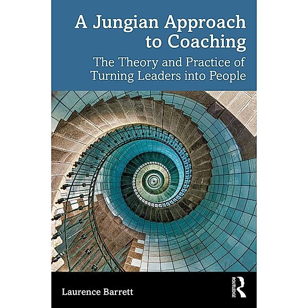 A Jungian Approach to Coaching, Laurence Barrett