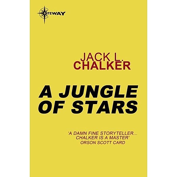 A Jungle of Stars, Jack L. Chalker