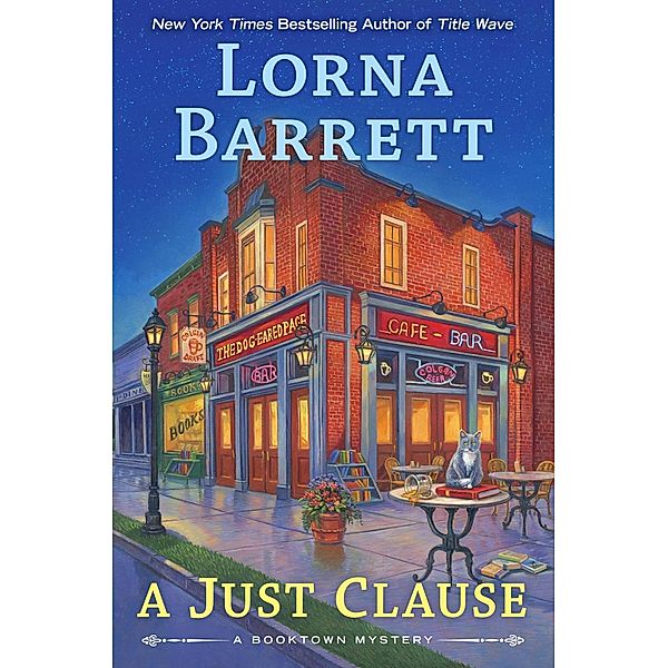 A Just Clause / A Booktown Mystery Bd.11, Lorna Barrett