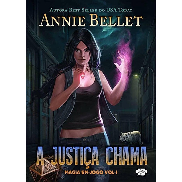 A Justiça Chama / Magia em Jogo Bd.1, Annie Bellet