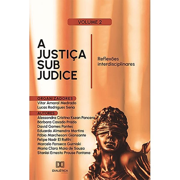 A Justiça sub judice, Vitor Amaral Medrado, Lucas Rodrigues Sena