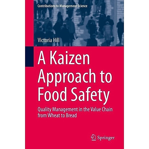 A Kaizen Approach to Food Safety / Contributions to Management Science, Victoria Hill