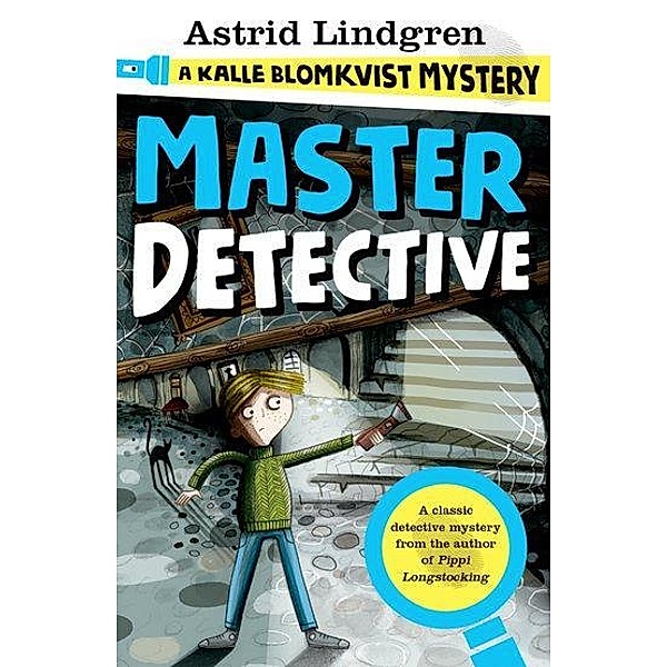 A Kalle Blomkvist Mystery: Master Detective, Astrid Lindgren