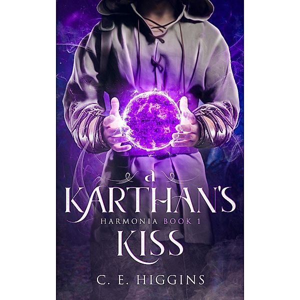 A Karthan's Kiss (Harmonia, #1) / Harmonia, C. E. Higgins