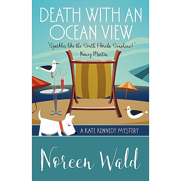 A Kate Kennedy Mystery: Death with an Ocean View, Noreen Wald