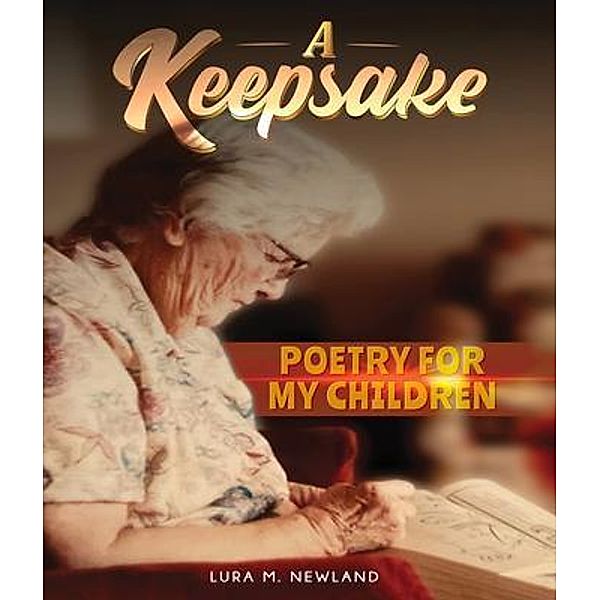 A Keepsake, Laura M. Newland
