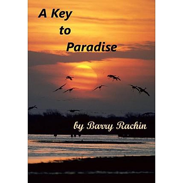 A Key to Paradise, Barry Rachin