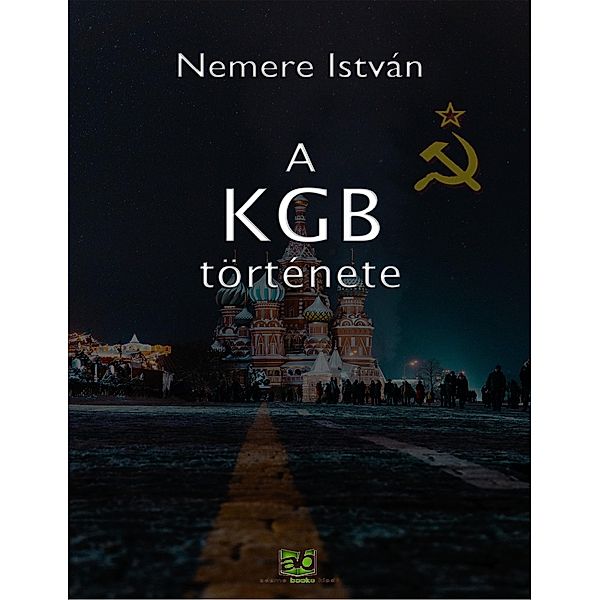 A KGB története, István Nemere