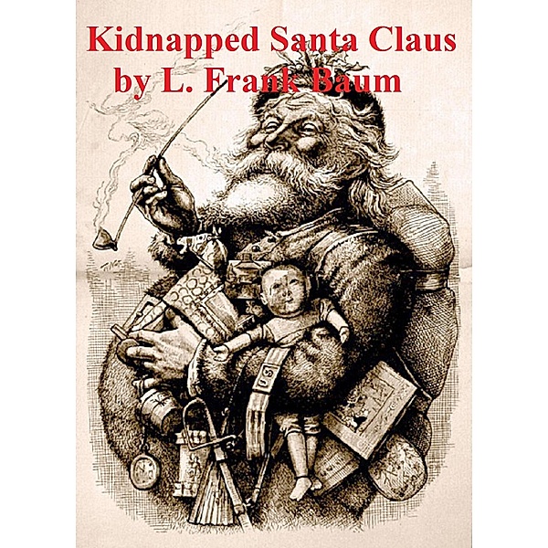 A Kidnapped Santa Claus, L. Frank Baum
