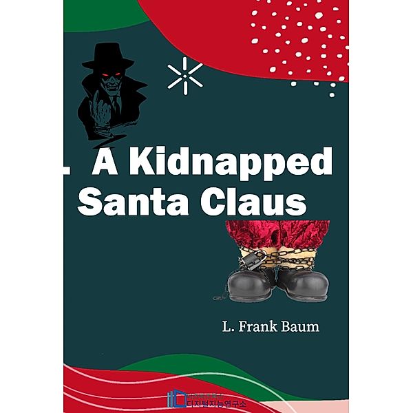 A Kidnapped Santa Claus, L. Frank Baum