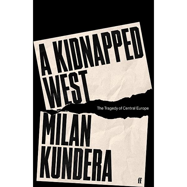 A Kidnapped West, Milan Kundera