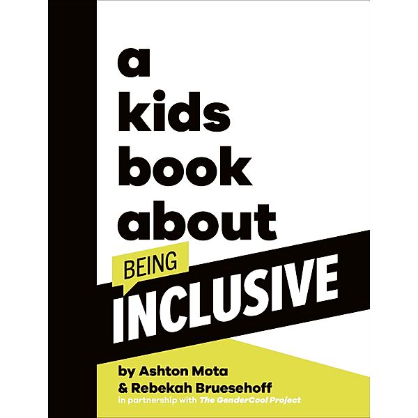A Kids Book About Being Inclusive, Ashton Mota, Rebekah Bruesehoff