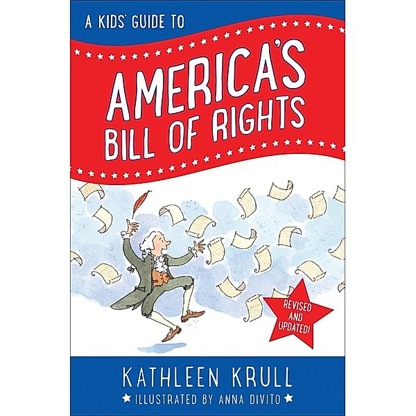 A Kids' Guide to America's Bill of Rights, Kathleen Krull