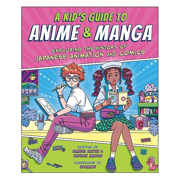A Kid's Guide to Anime & Manga, Samuel Sattin, Patrick Macias