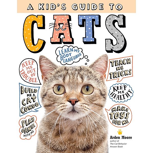 A Kid's Guide to Cats, Arden Moore