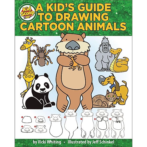 A Kid's Guide to Drawing Cartoon Animals / Kid Scoop, Vicki Whiting