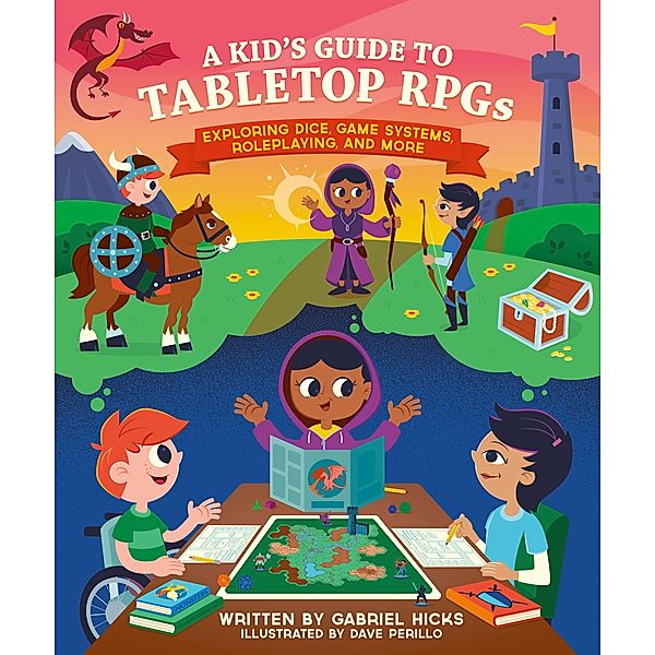 A Kid's Guide to Tabletop RPGs / A Kid's Fan Guide, Gabriel Hicks
