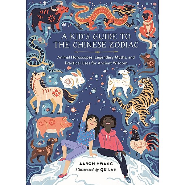 A Kid's Guide to the Chinese Zodiac, Aaron Hwang