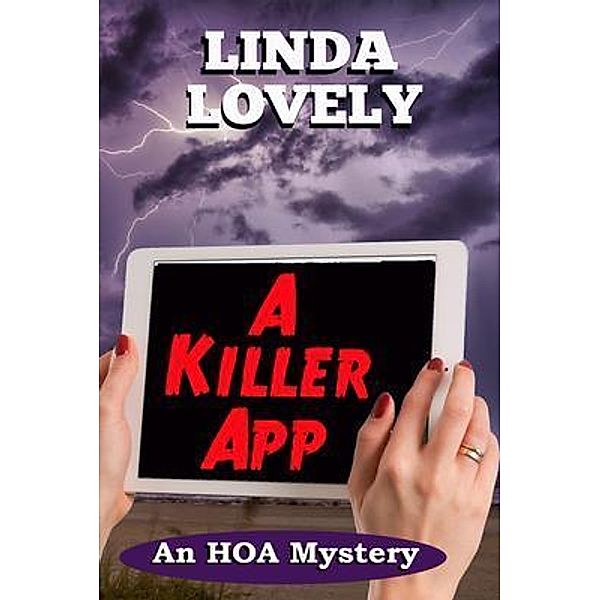 A Killer App / An HOA Mystery Bd.3, Linda Lovely