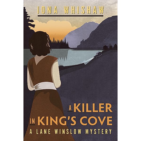 A Killer in King's Cove / TouchWood Editions, Iona Whishaw