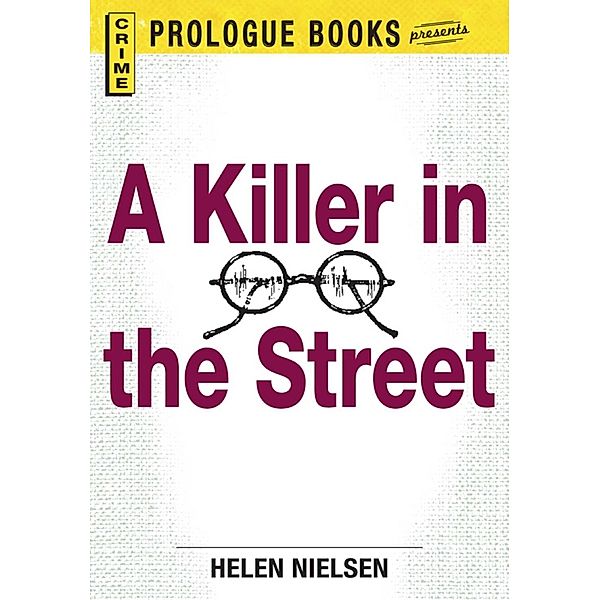 A Killer in the Street, Helen Nielsen