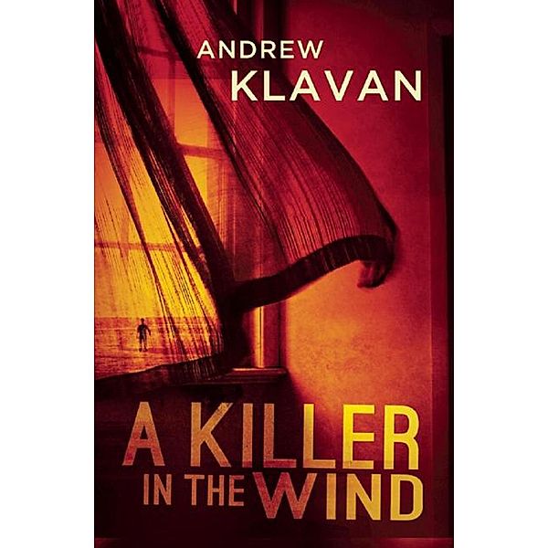 A Killer in the Wind, Andrew Klavan