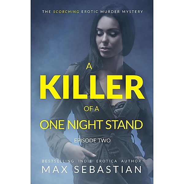 A Killer of a One Night Stand: Episode 2 / A Killer of a One Night Stand, Max Sebastian