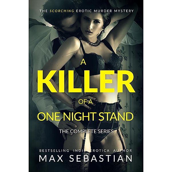 A Killer of a One Night Stand: The Complete Series, Max Sebastian
