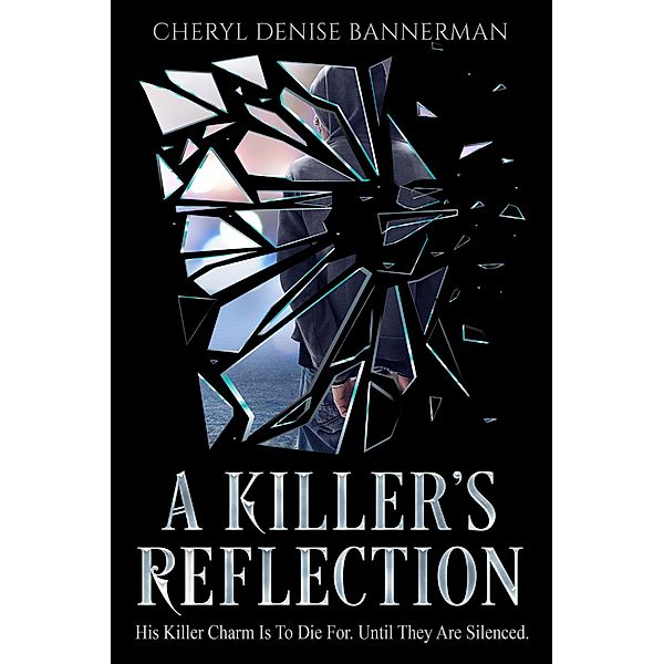 A Killer's Reflection, Cheryl Bannerman