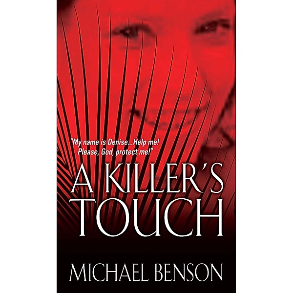 A Killer's Touch, Michael Benson