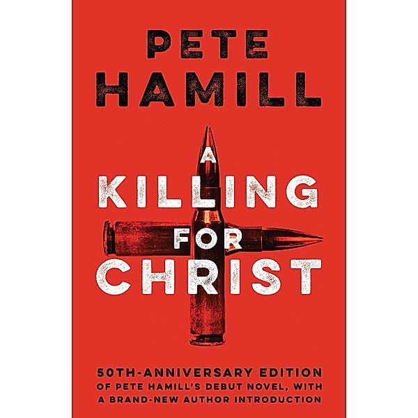A Killing for Christ, Pete Hamill