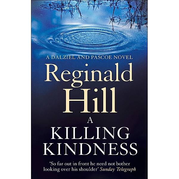 A Killing Kindness / Dalziel & Pascoe Bd.6, Reginald Hill