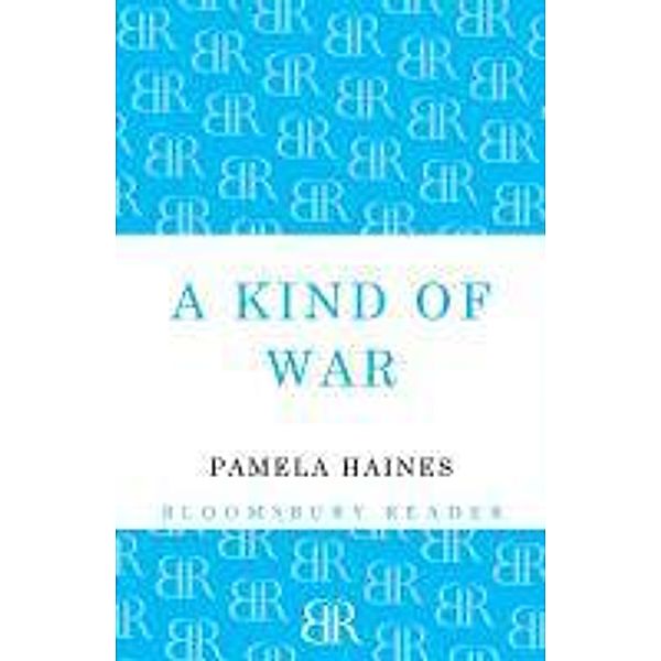 A Kind of War, Pamela Haines