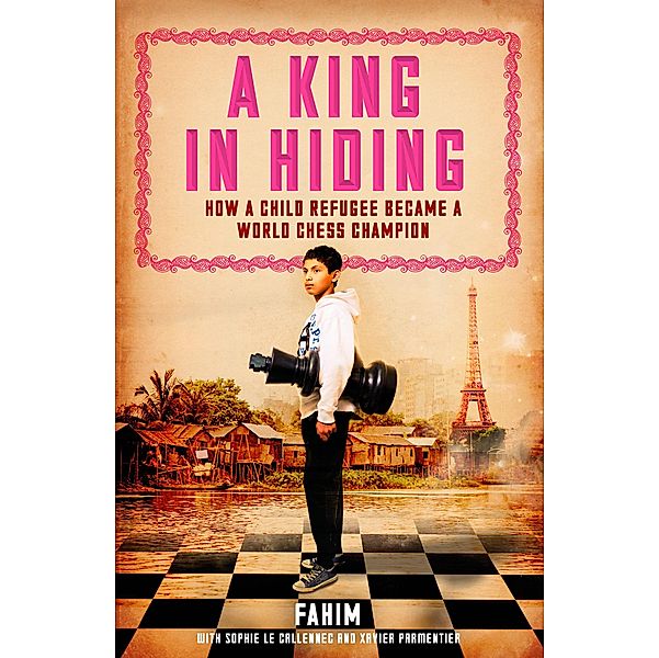 A King in Hiding / Princeton University Press, Fahim Fahim, Sophie Le Callennec, Xavier Parmentier
