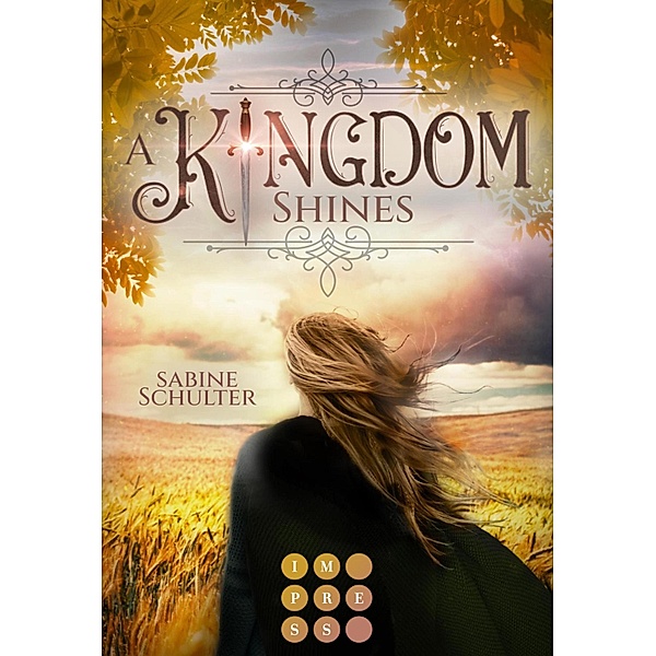 A Kingdom Shines (Kampf um Mederia 3) / Kampf um Mederia Bd.3, Sabine Schulter