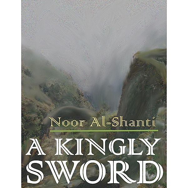 A Kingly Sword, Noor Al-Shanti