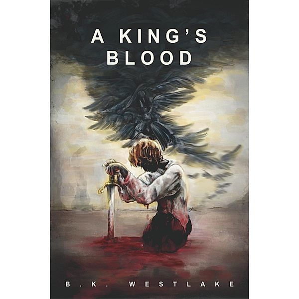 A King's Blood (Tales in Salona, #1) / Tales in Salona, B. K. Westlake