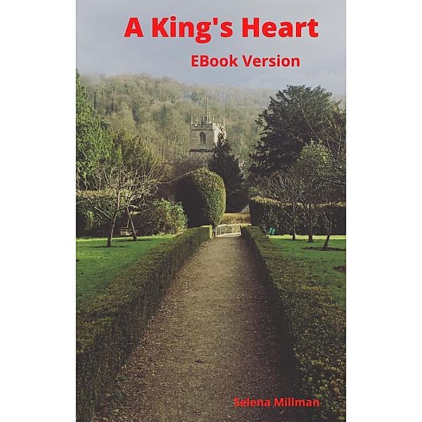 A King's Heart EBook Version, Selena Millman