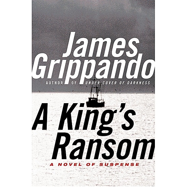 A King's Ransom, James Grippando