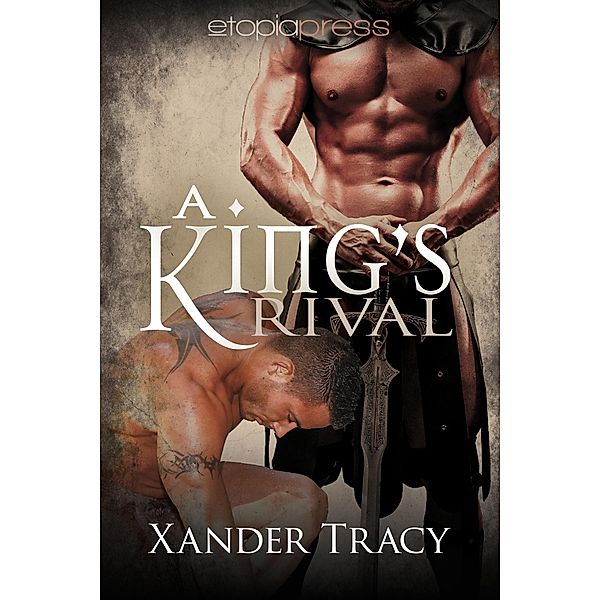 A King's Rival, Xander Tracy