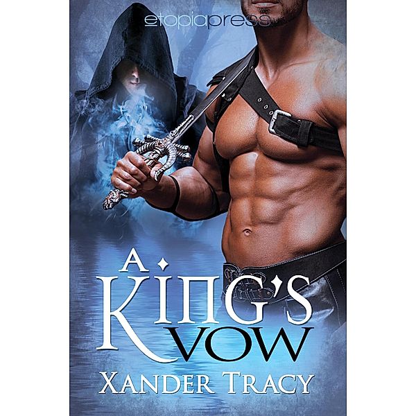 A King's Vow, Xander Tracy