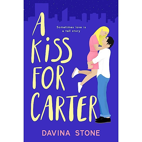 A Kiss For Carter (The Laws of Love, #3) / The Laws of Love, Davina Stone