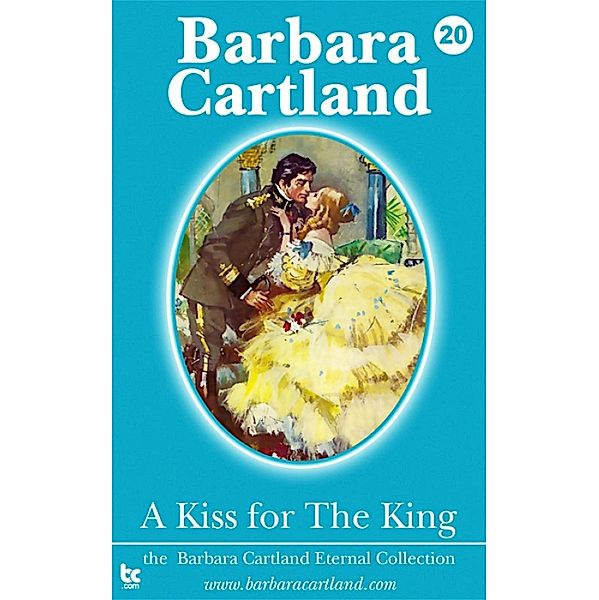 A Kiss for the King / The Eternal Collection, Barbara Cartland