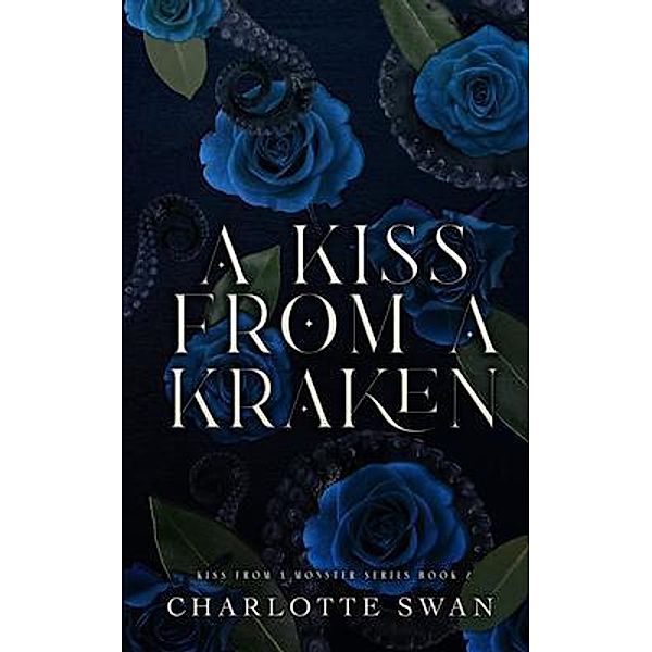 A Kiss From a Kraken / Emma Carter, Charlotte Swan