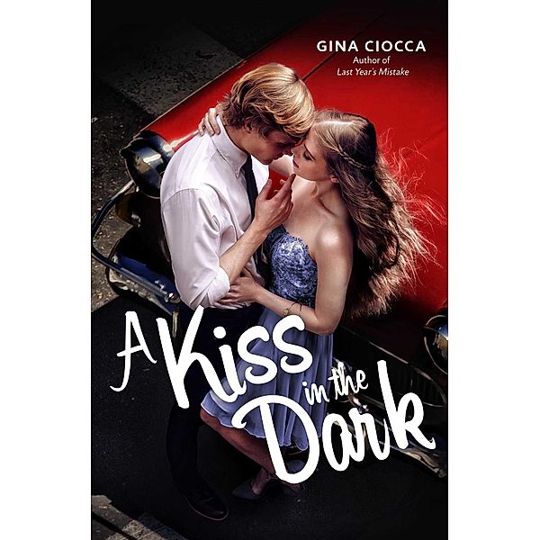A Kiss in the Dark, Gina Ciocca