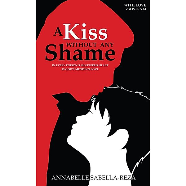 A Kiss Without Any Shame, Annabelle Sabella-Reza