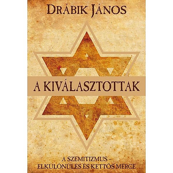 A kiválasztottak, János Drábik